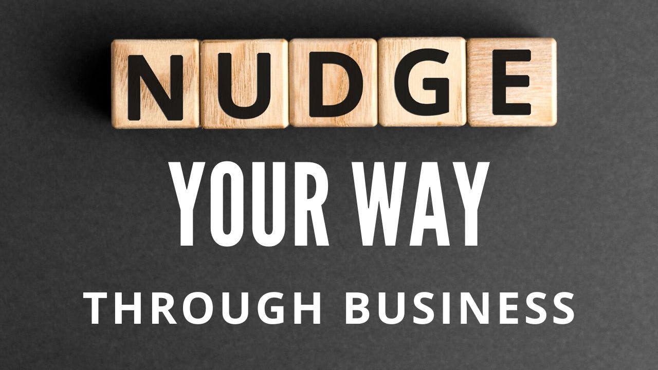 featured image - Nudge Theory Best-Practices For Business (With Examples) 