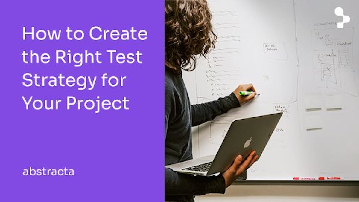 featured image - On Creating the Right Test Strategy for Your Project: A Guide from the COO