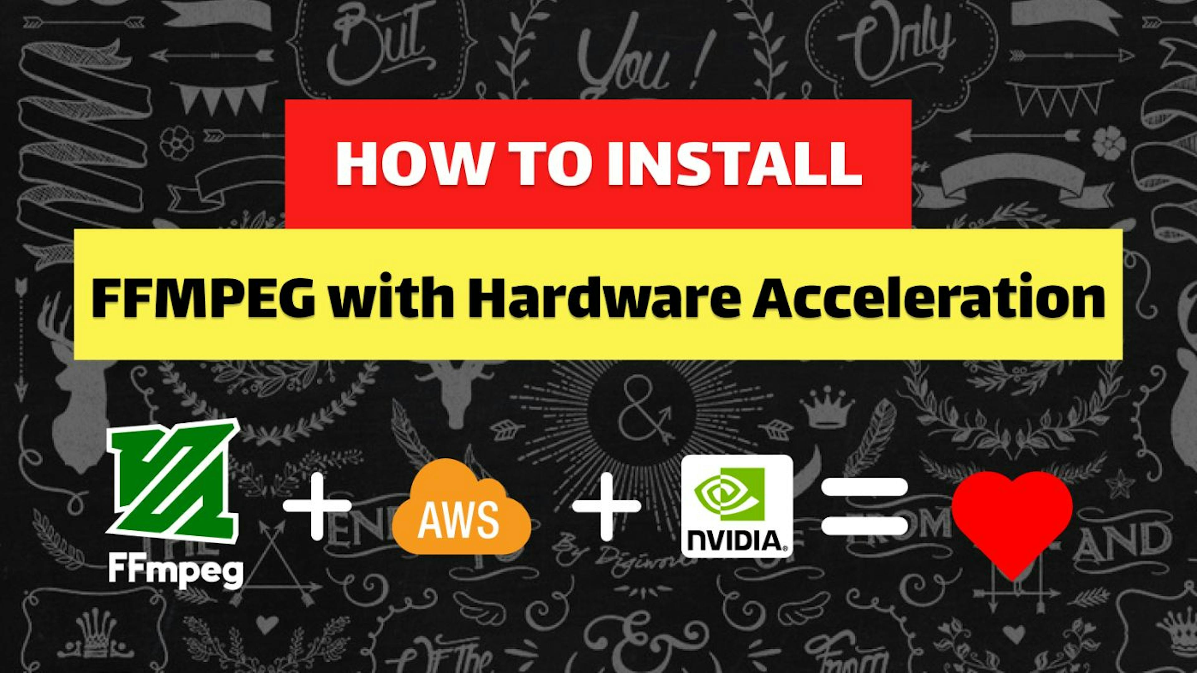 featured image - Enabling GPU-Accelerated FFmpeg on AWS for Optimal Video Processing