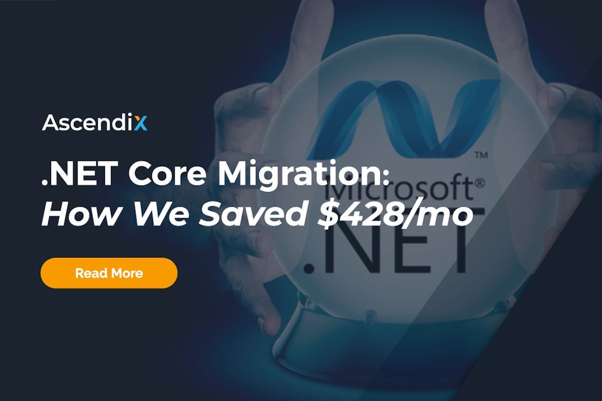 featured image - How a .NET Core Migration Saved Us $428/mo and Boosted Performance 