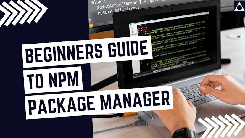 /a-beginners-guide-to-npm-package-manager-in-2022 feature image