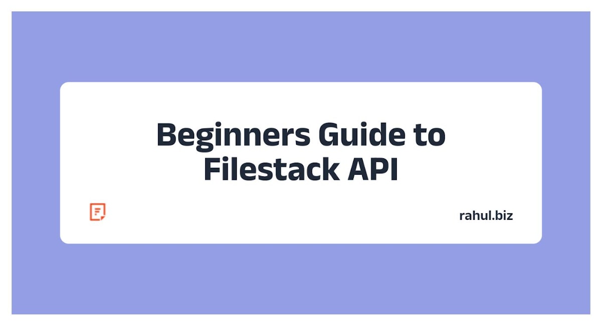 featured image - Filestack API — Everything You Need to Know