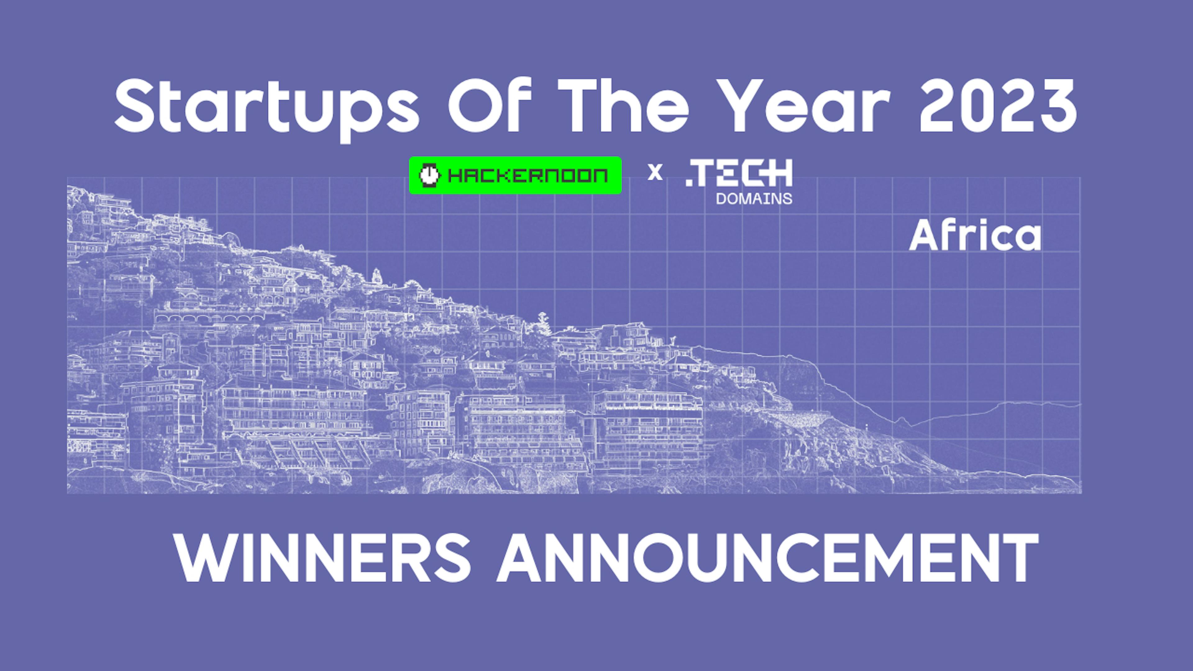 featured image - Startups of the Year 2023: Africa Winners