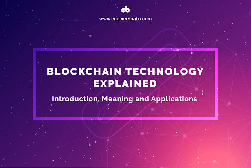 /blockchain-technology-explained-introduction-meaning-and-applications-edbd6759a2b2 feature image