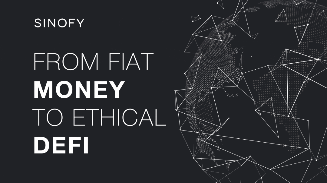 featured image - From Fiat Money to Ethical DeFi 