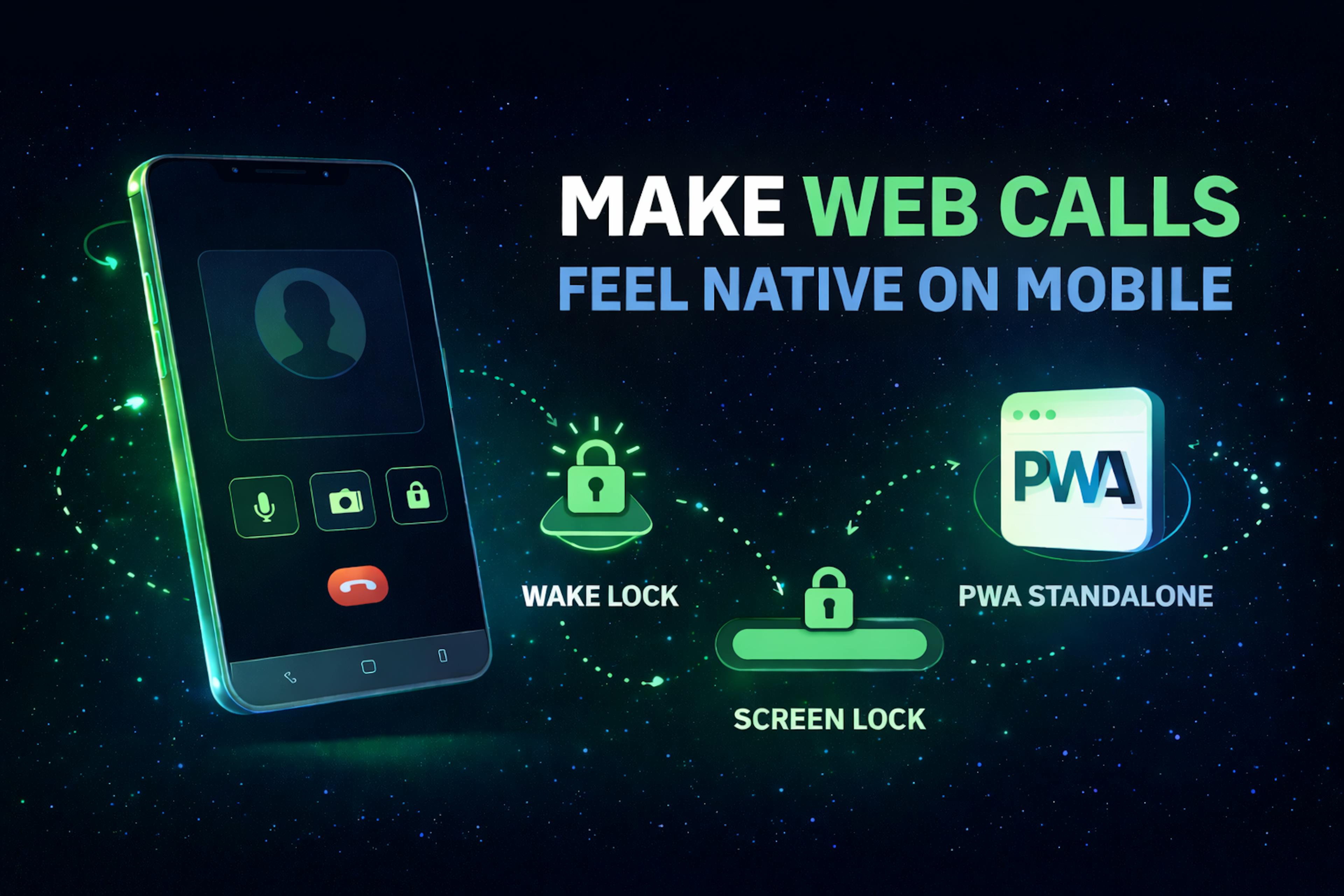 featured image - How to Make Web Calls Feel Native on Mobile