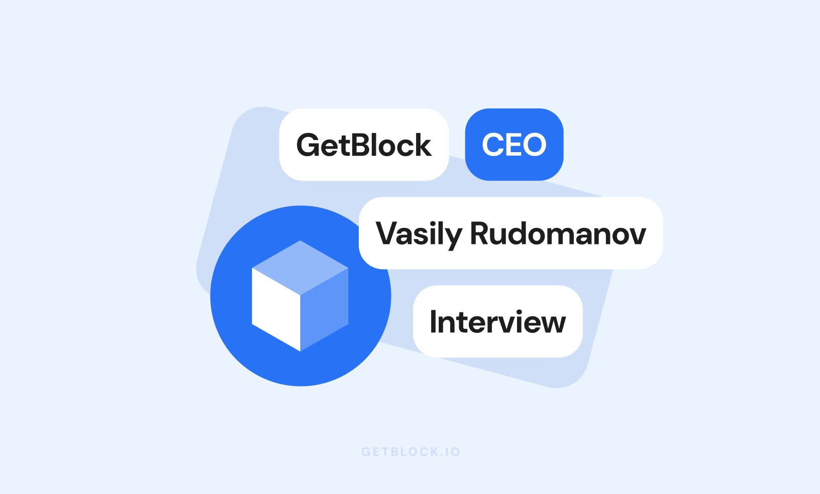 featured image - An Interview With GetBlock CEO Vasily Rudomanov