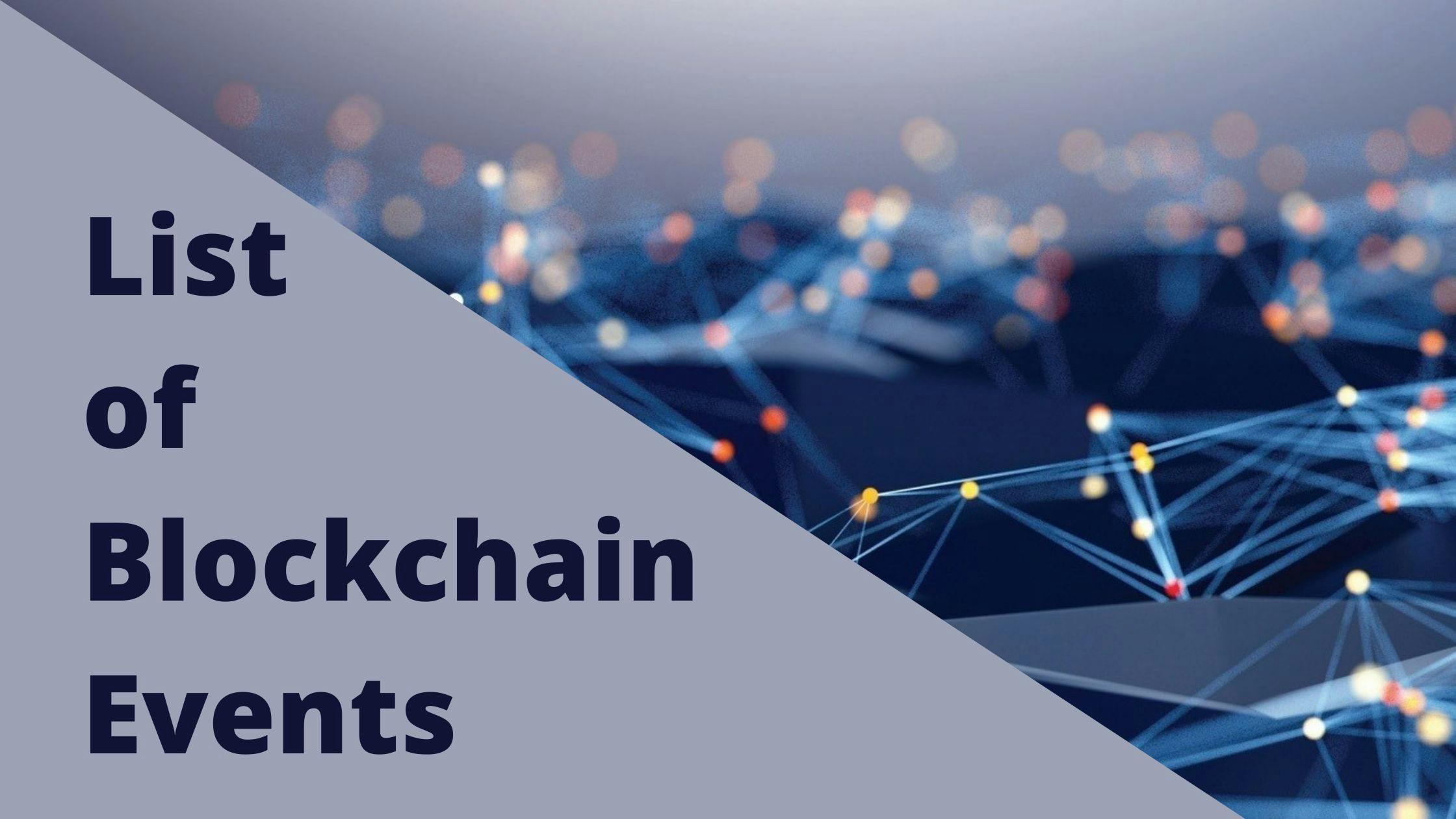 featured image - Worldwide Blockchain Events and Conferences in 2022