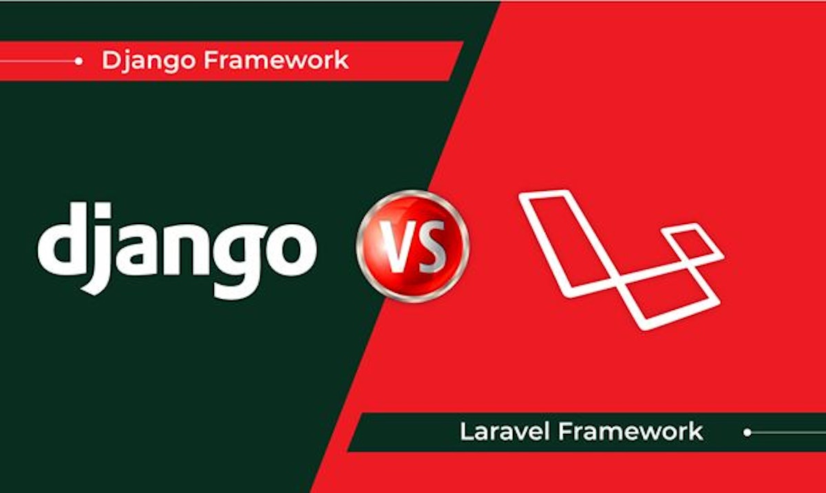 featured image - Django vs Laravel: An In-Depth Comparison