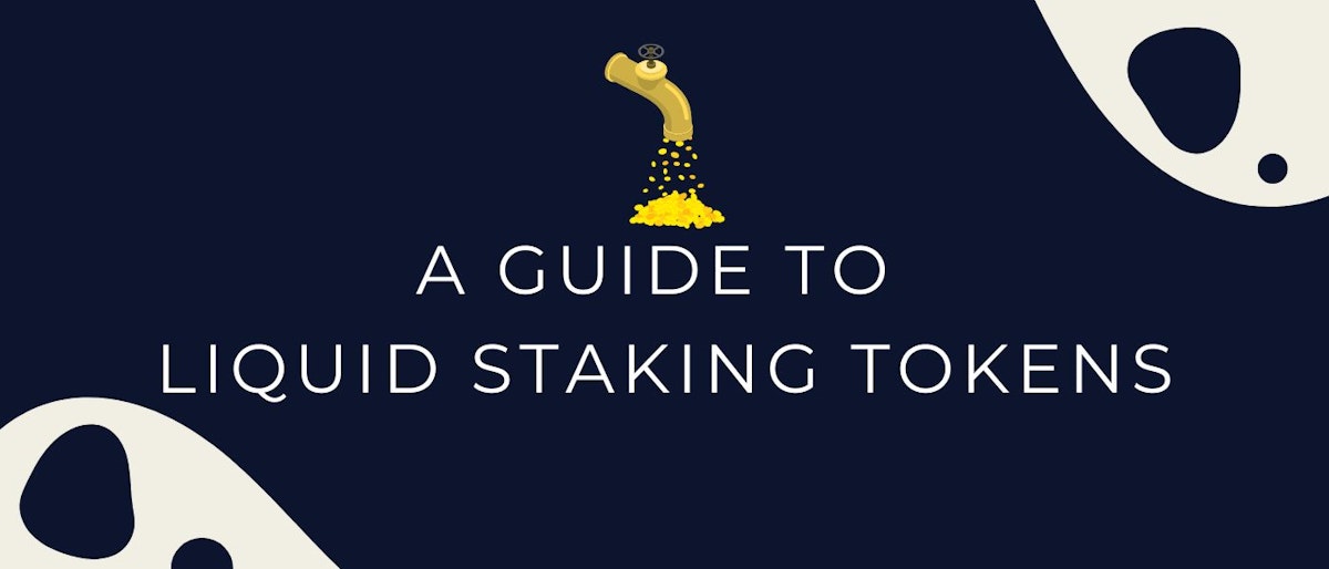 featured image - A Guide to Liquid Staking Tokens