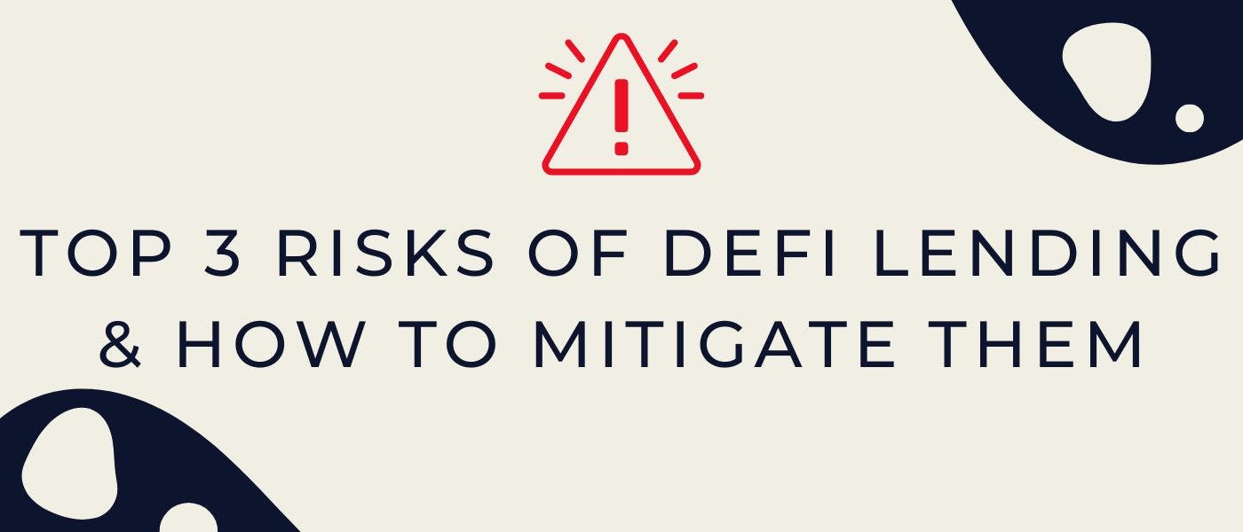/top-3-risks-of-defi-lending-and-how-to-mitigate-them feature image
