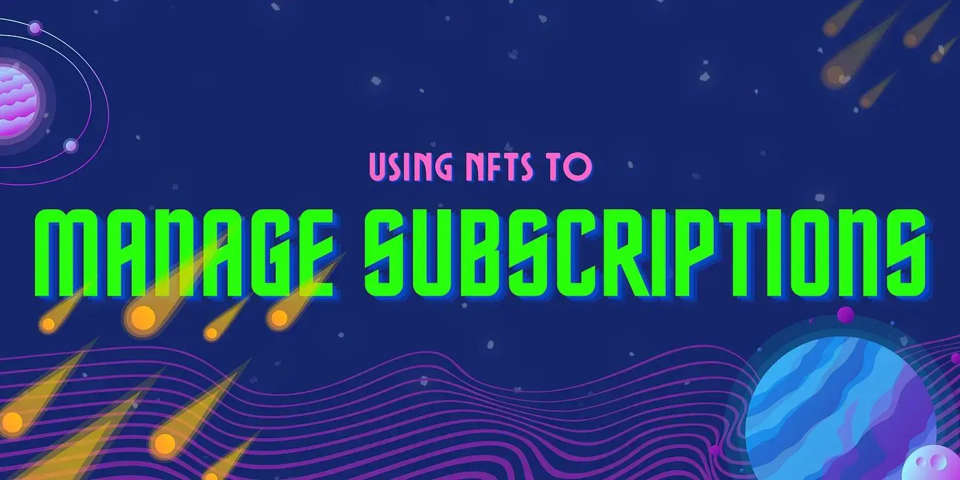 featured image - Are Subscription NFTs the Future?
Exploring the Pros and Cons of Web3 Online Subscriptions