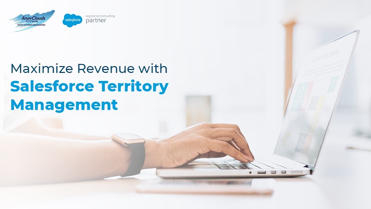 featured image - Maximize Revenue with Salesforce Territory Management