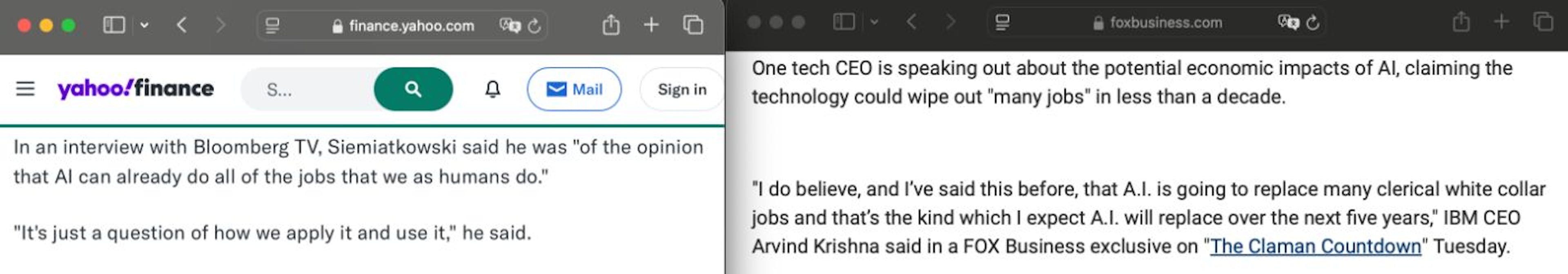 Yahoo Finance and Fox News cover the CEOs of Klarna and IBM respectively https://finance.yahoo.com/news/klarna-ceo-says-company-stopped-205638110.html https://www.foxbusiness.com/technology/ President IBM CEO warns that many jobs could be wiped out within 5 years 