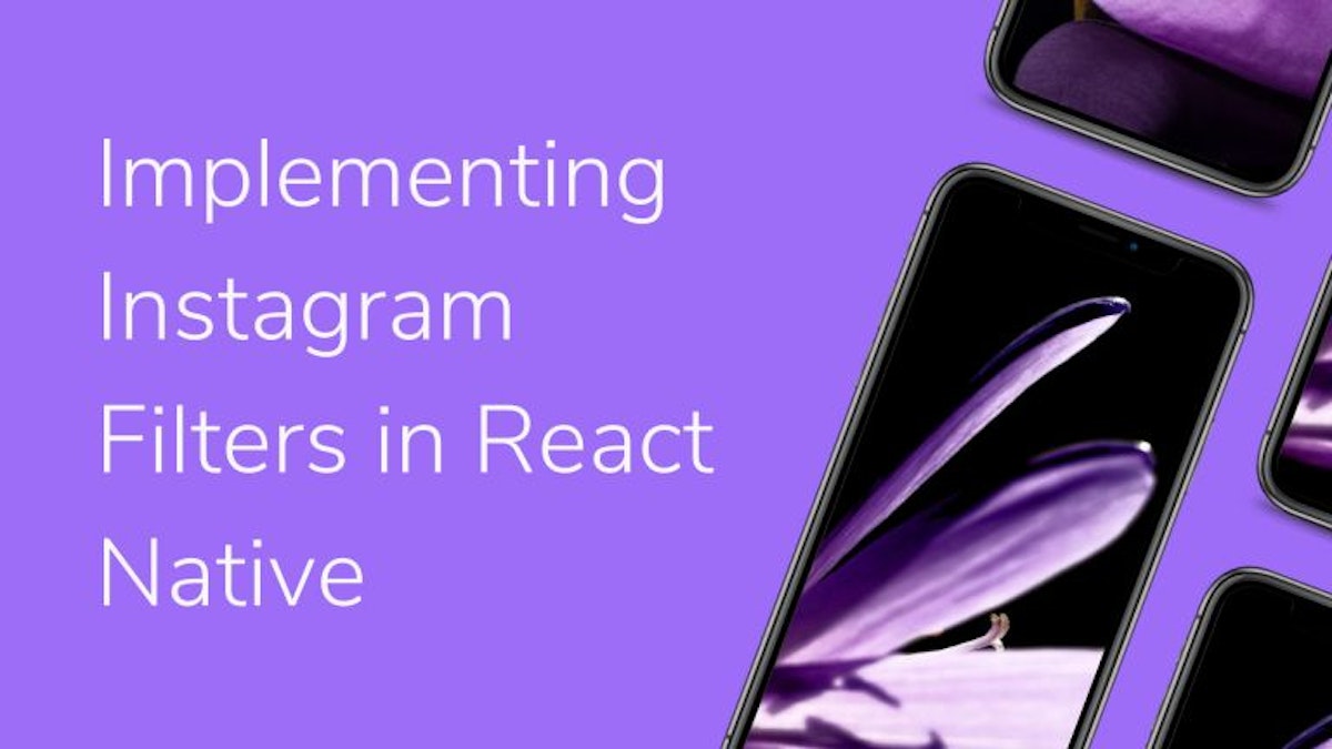 featured image - Instagram-like Filters In React Native