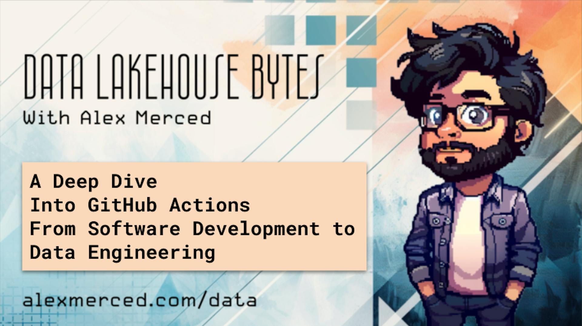 featured image -  A Deep Dive Into GitHub Actions From Software Development to Data Engineering