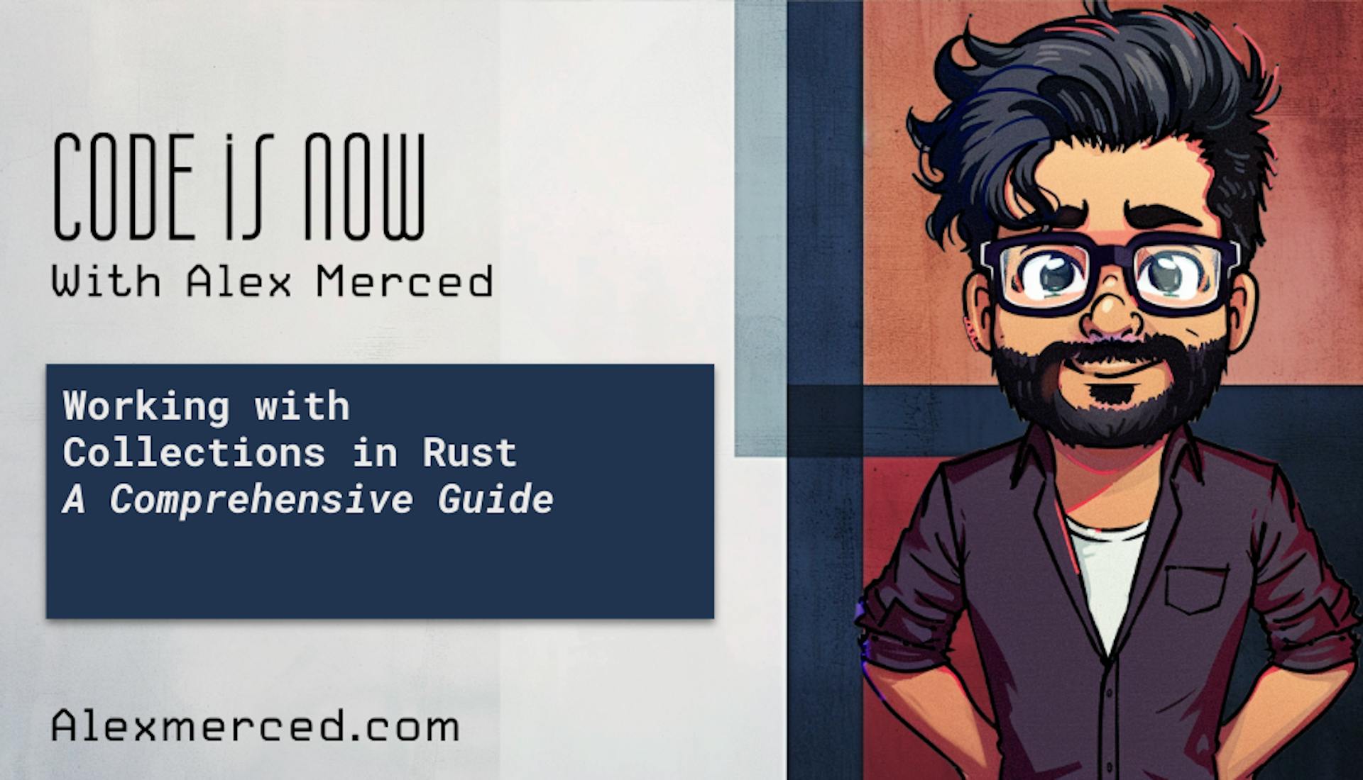 featured image - Working with Collections in Rust | A Comprehensive Guide