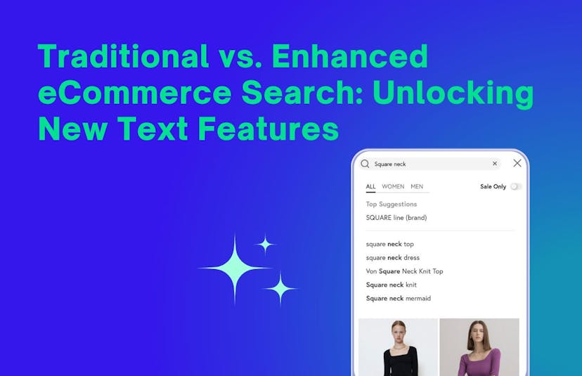 /traditional-vs-enhanced-ecommerce-search-unlocking-new-text-features feature image