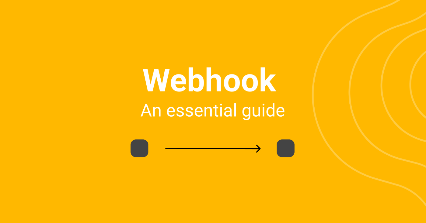 featured image - The Ultimate Guide to Webhooks