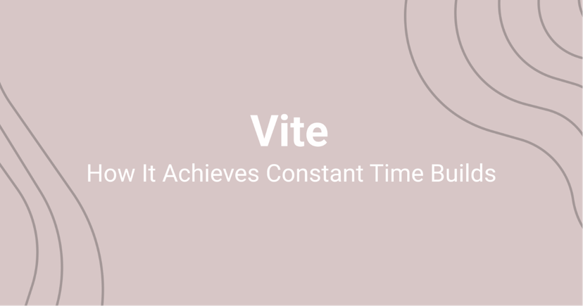 /how-does-vite-achieve-constant-time-builds feature image
