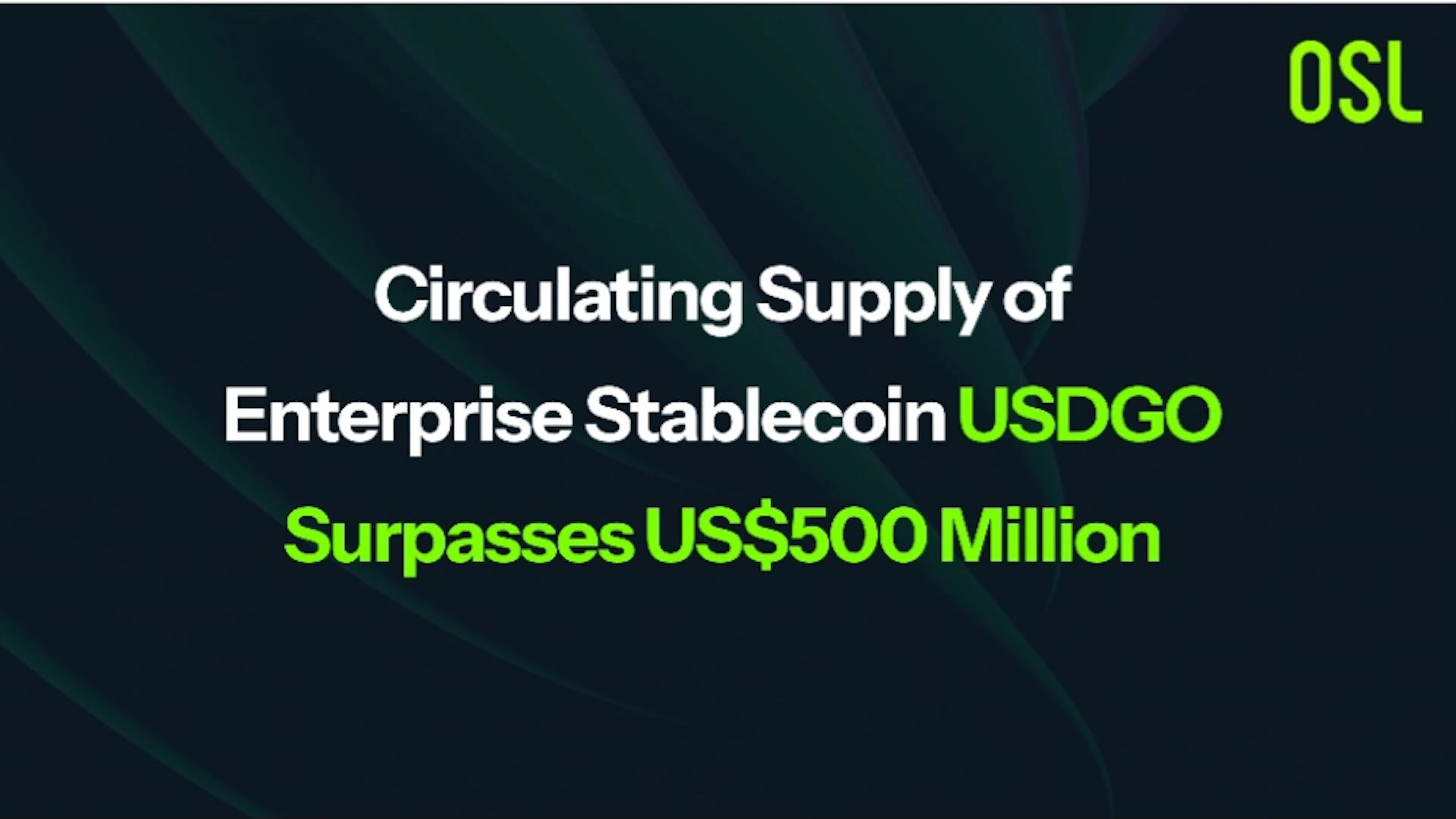 featured image - Circulating Supply of Enterprise Stablecoin USDGO Surpasses US$500 Million as Liquidity Deepens