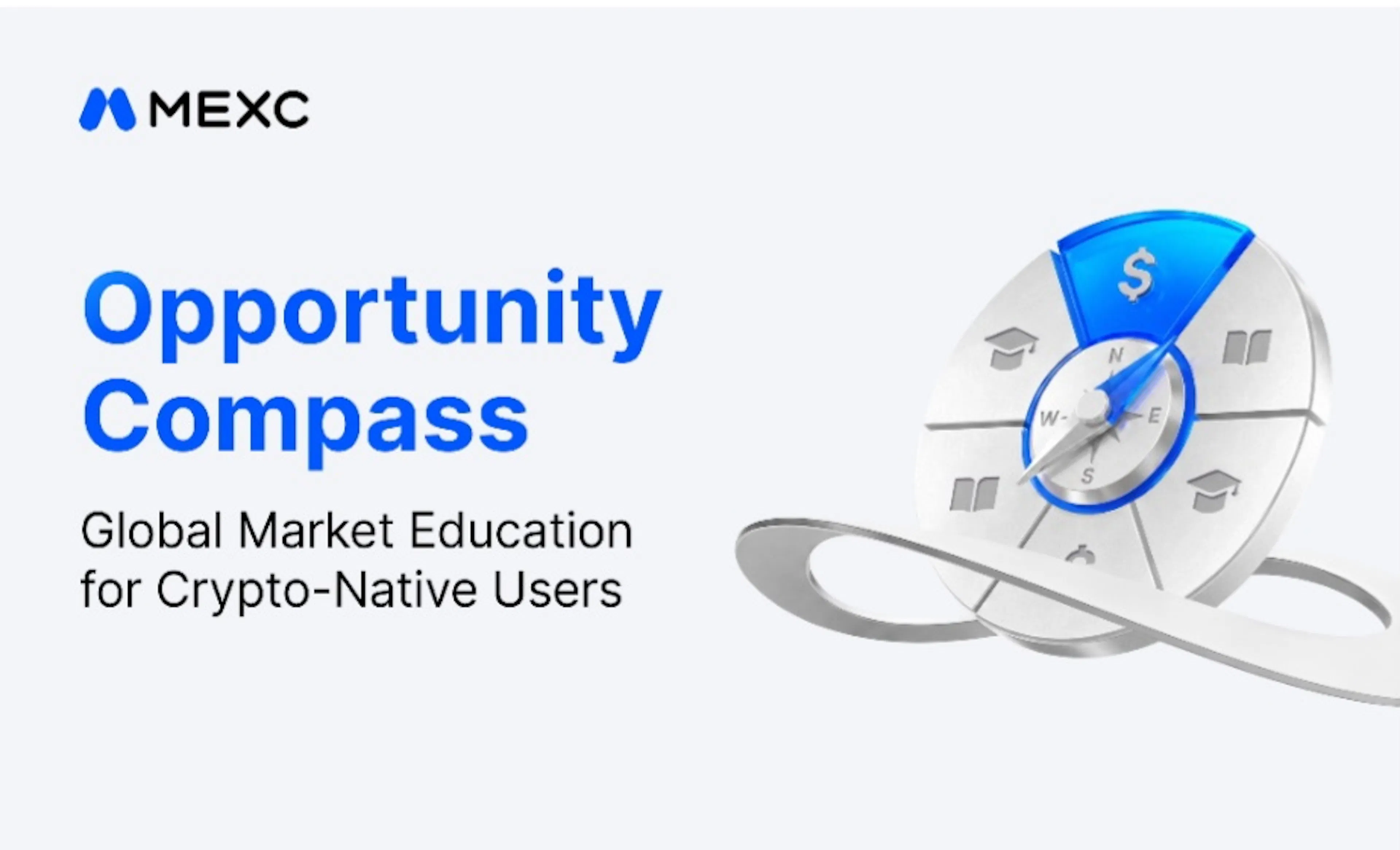 MEXC Launches Opportunity Compass to Bridge Crypto and Traditional Finance Education