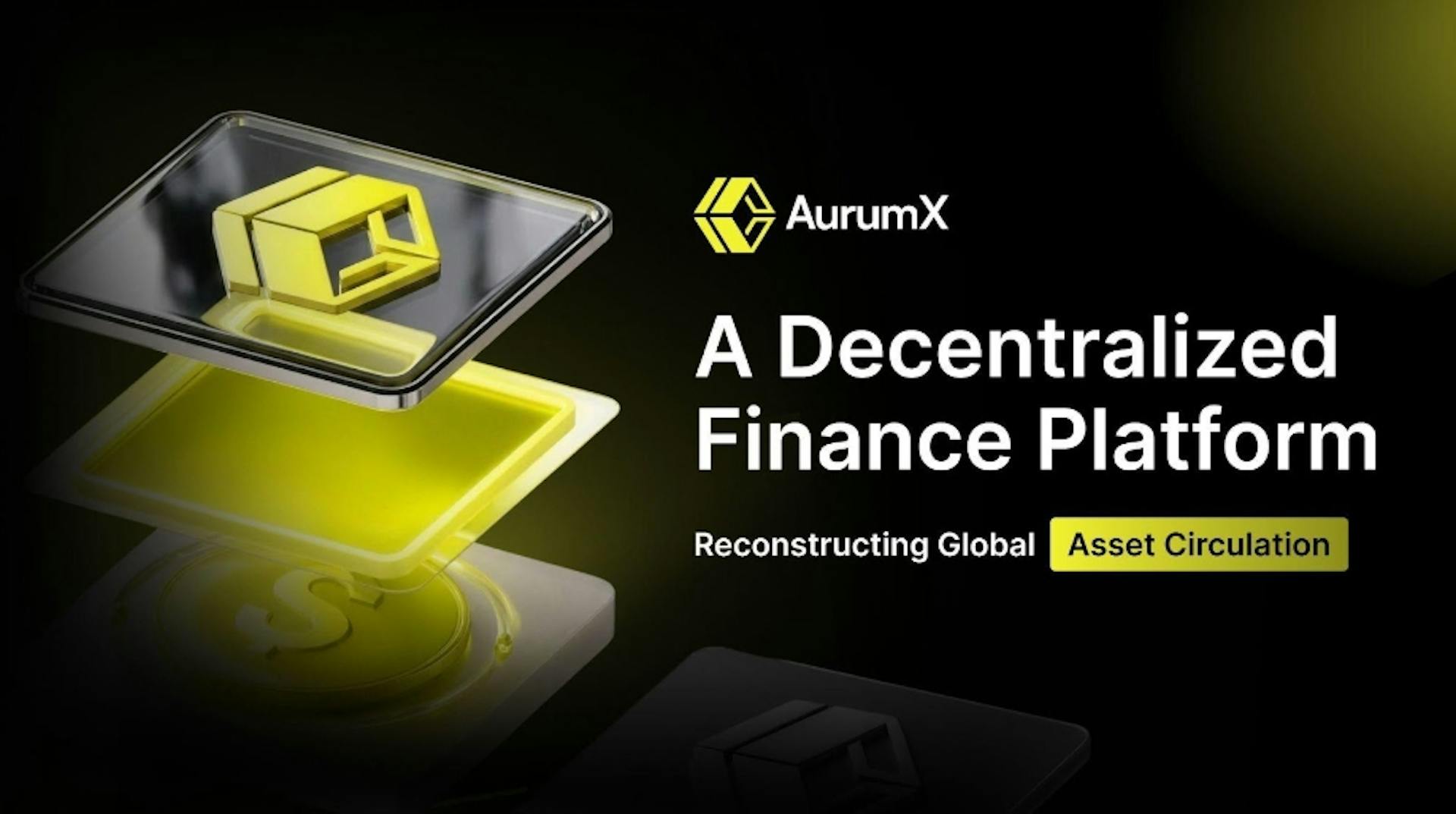 featured image - AurumX: A Decentralized Finance Platform Reconstructing Global Asset Circulation