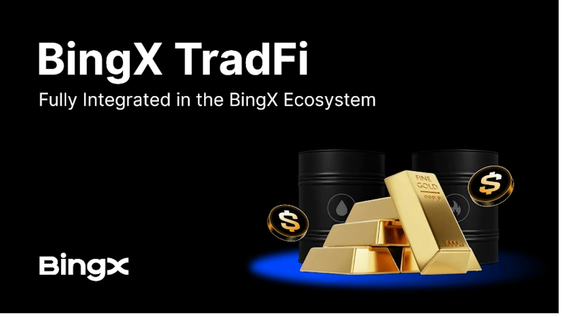 featured image - BingX TradFi Fully Integrated Into The BingX Ecosystem, Forming a Key Pillar For 2026