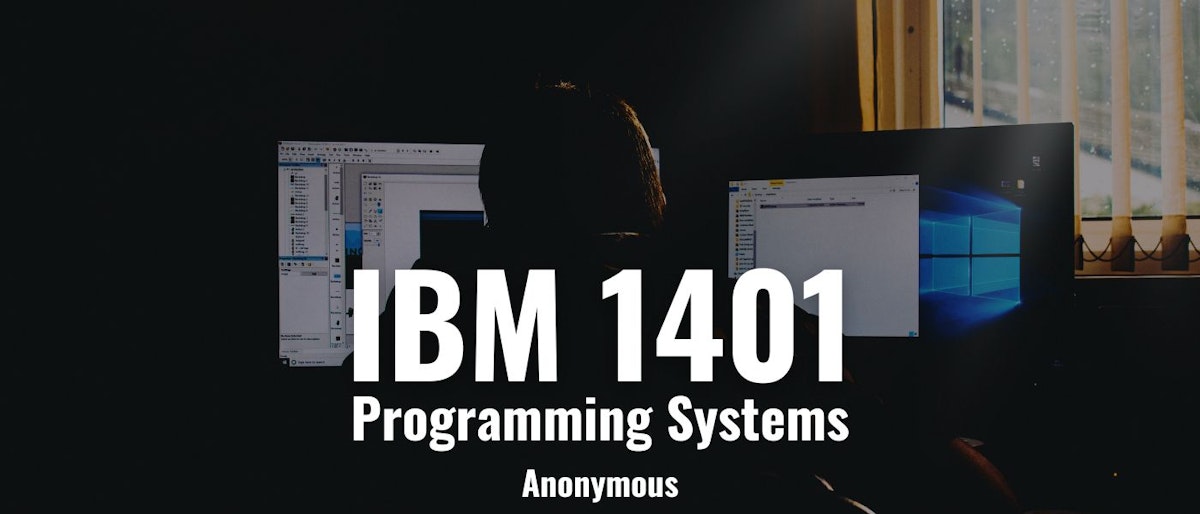 featured image - IBM 1401 Programming Systems
