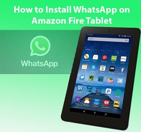 featured image - Guide: How to Install WhatsApp On Amazon Fire Tablet