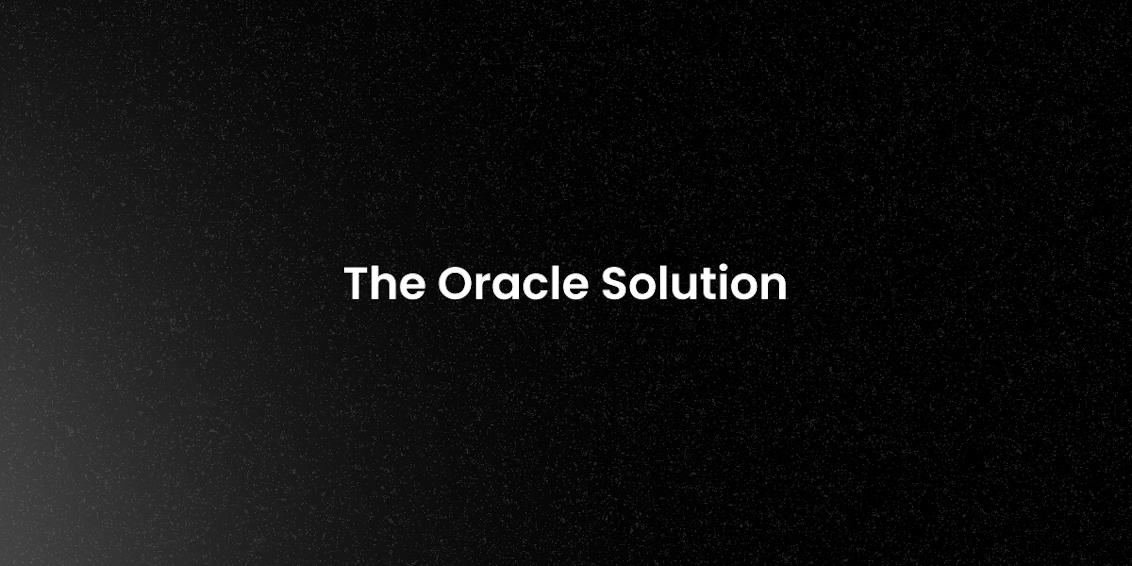 featured image - The Oracle Solution: Why Decentralizing Everything Is Less Difficult Than it Sounds