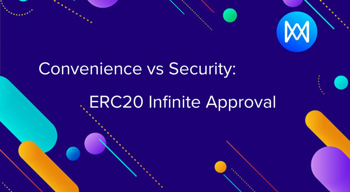 featured image - ERC20 Infinite Approval: A Battle Between Convenience and Security