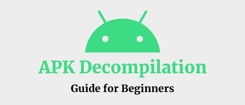 /apk-decompilation-a-beginners-guide-for-reverse-engineers feature image