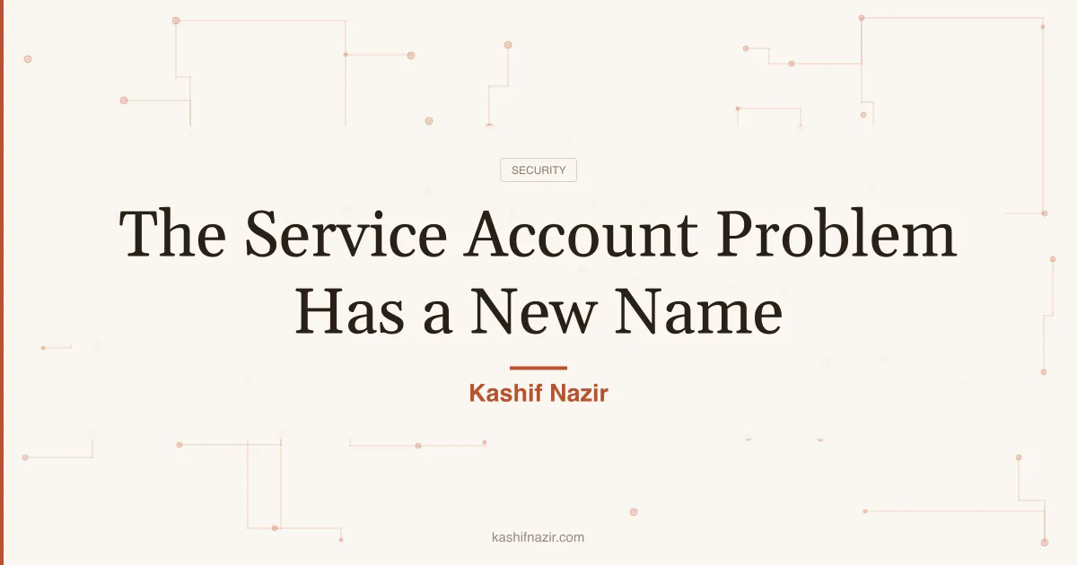 AI Agent Identity Is Built on Broken Service Account Hygiene