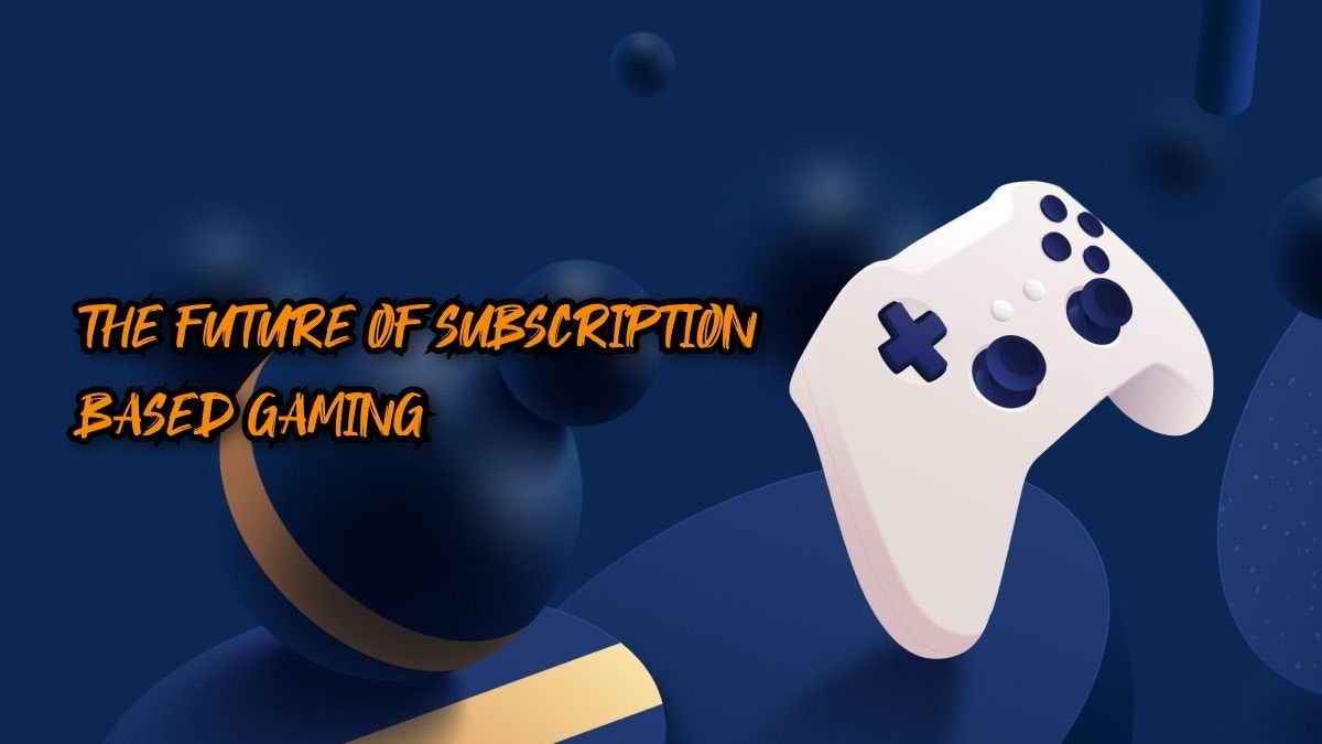 featured image - The Future of Subscription-based Gaming