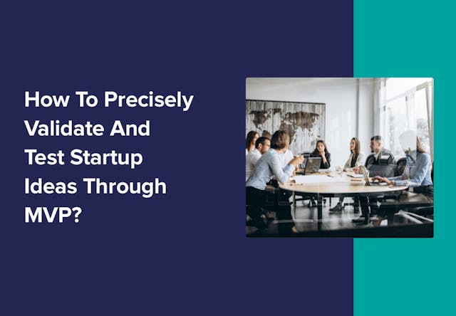 /how-to-precisely-validate-and-test-startup-ideas-through-mvp-wdl33ff feature image