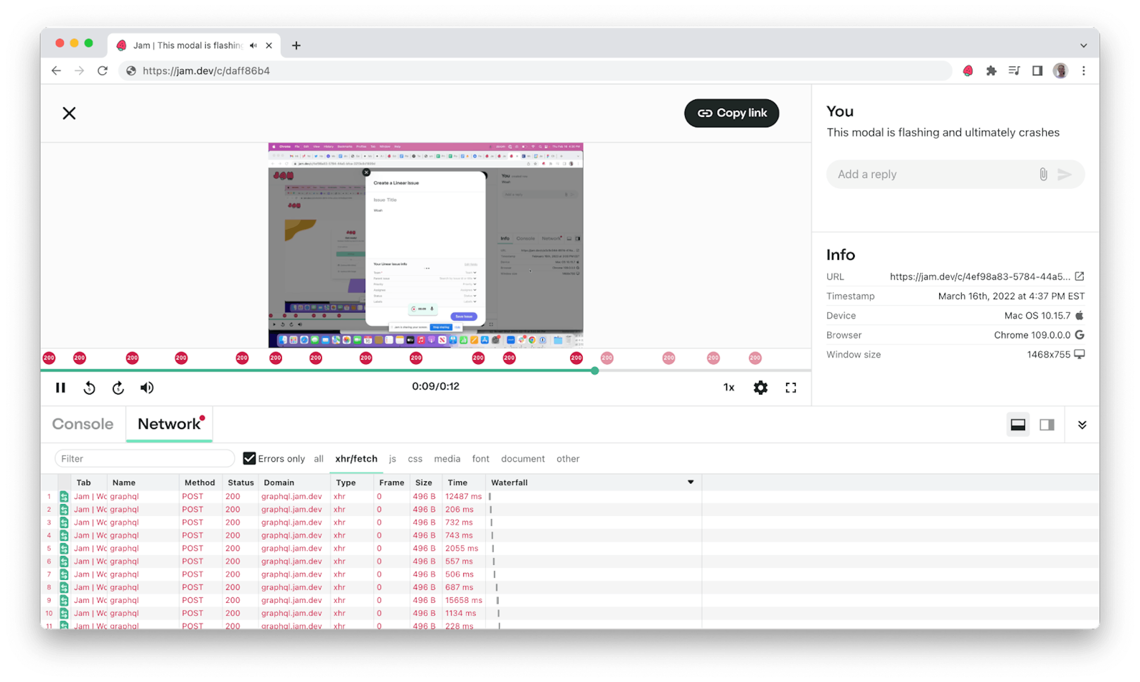 With Jam, you automatically get network requests, console logs, browser and device details and more.