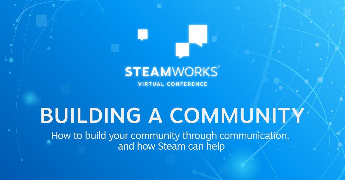 featured image - What I Learned During the Steamworks Virtual Conference