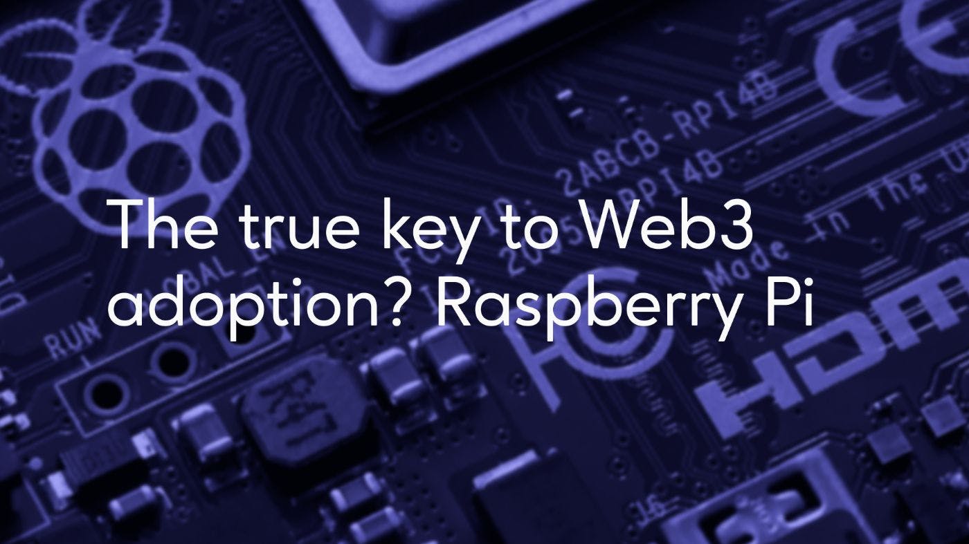 featured image - The True Key to Web3 Adoption: Pies, Raspberry Ones