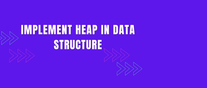 /how-to-implement-heap-in-data-structure feature image
