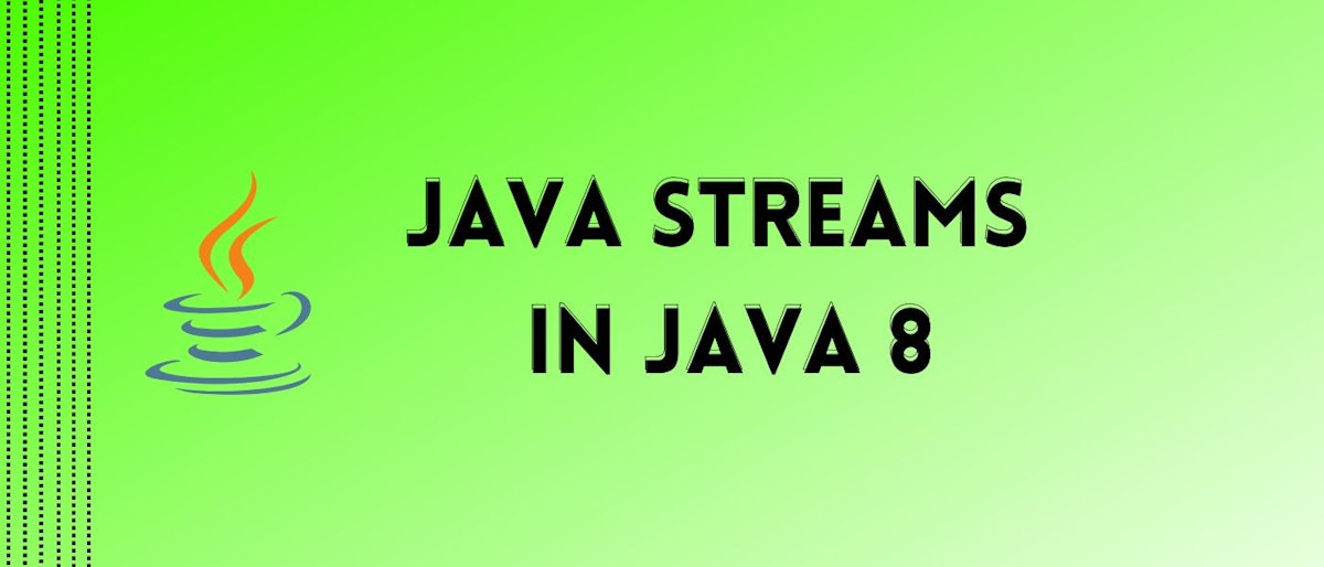 featured image - An In-Depth Guide on Java Streams in Java 8