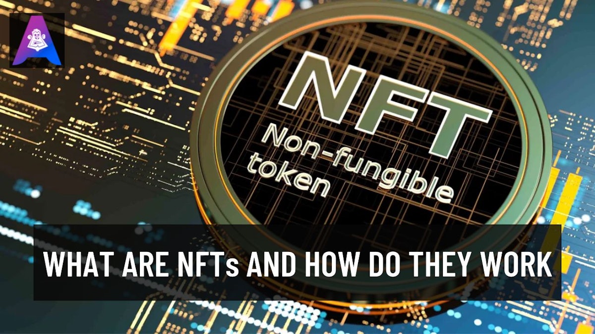 featured image - What are NFTs and how do they work