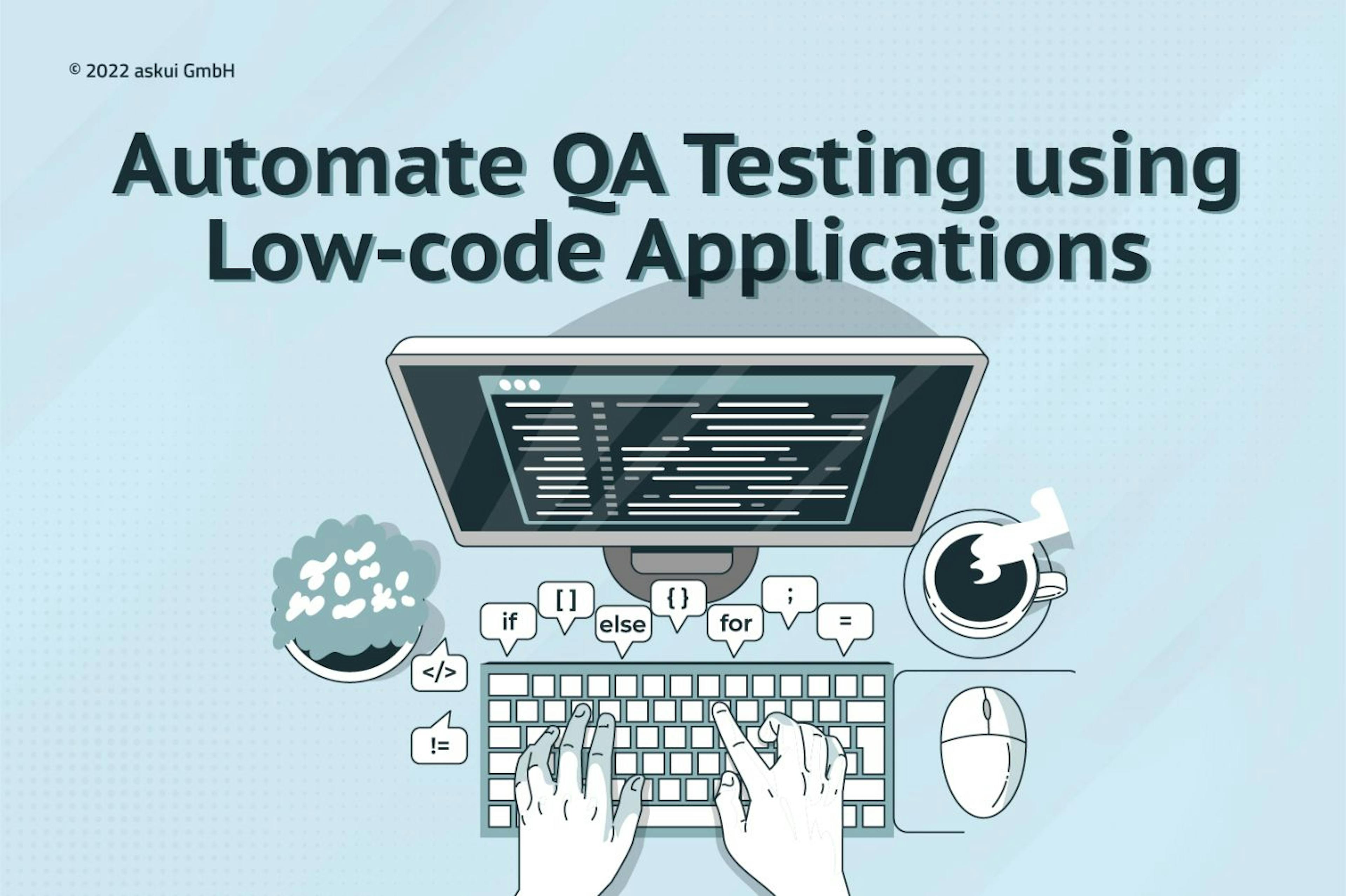 featured image - Automated QA Testing with Low-code Applications