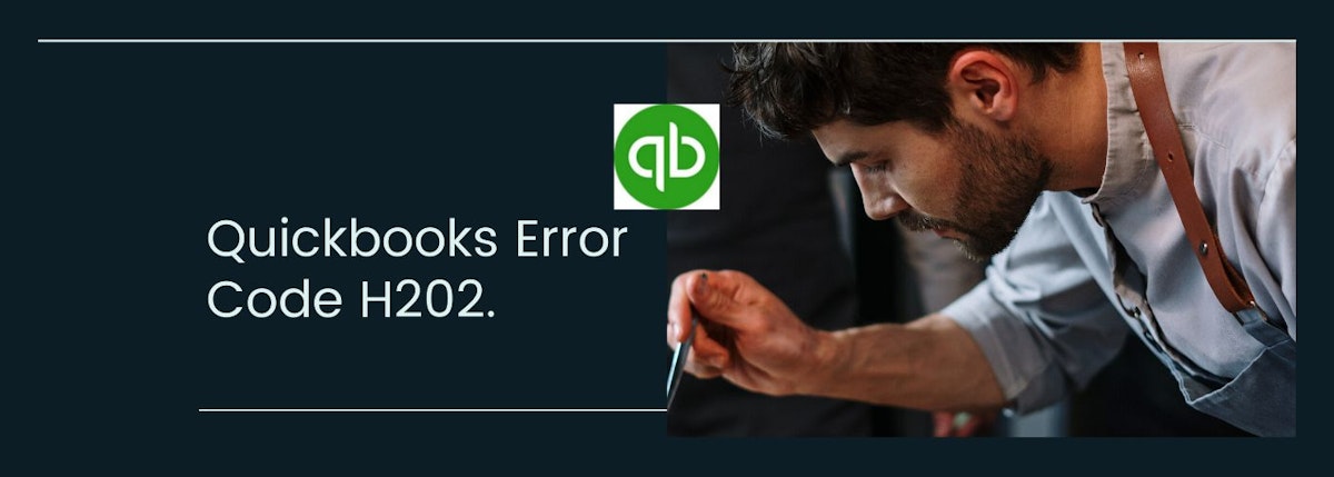featured image - How to Resolve Quickbooks Error Code H202