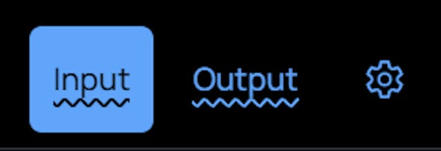 Image of the input and output tabs, with the config button off to the side