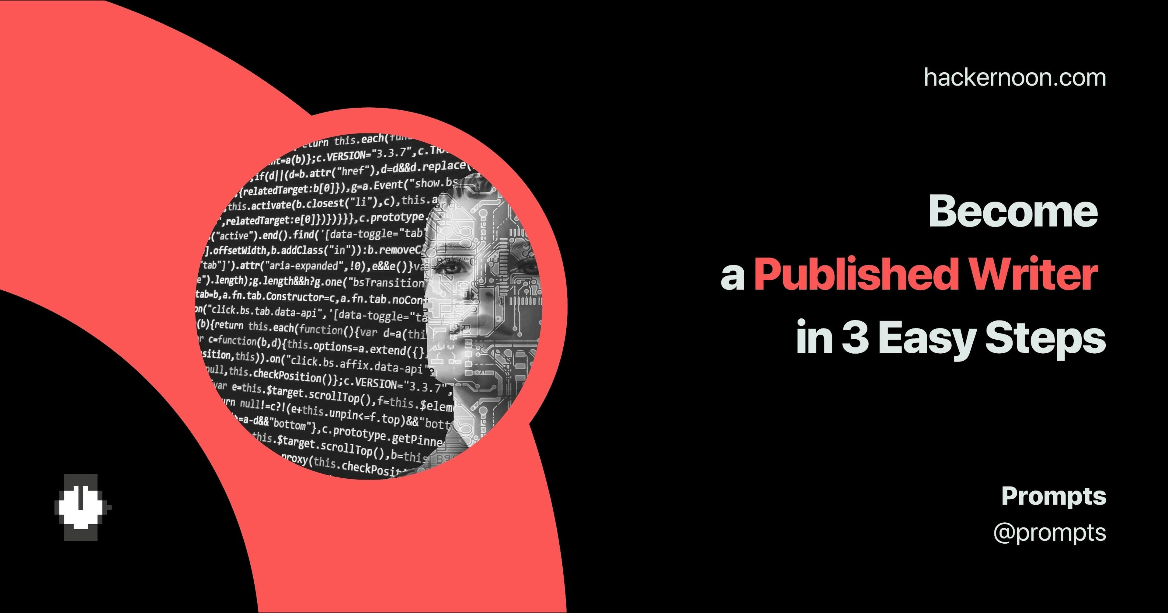 featured image - How to Become a Published Writer in 3 Easy Steps