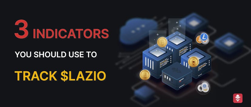 /3-indicators-you-should-use-to-track-$lazio feature image