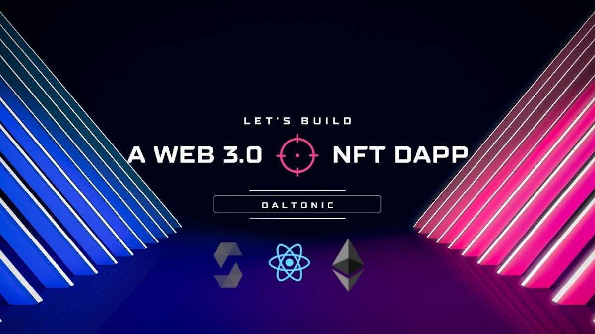 featured image - Building a Classic Web3 NFT Minting Dapp With React and Solidity: Part 2