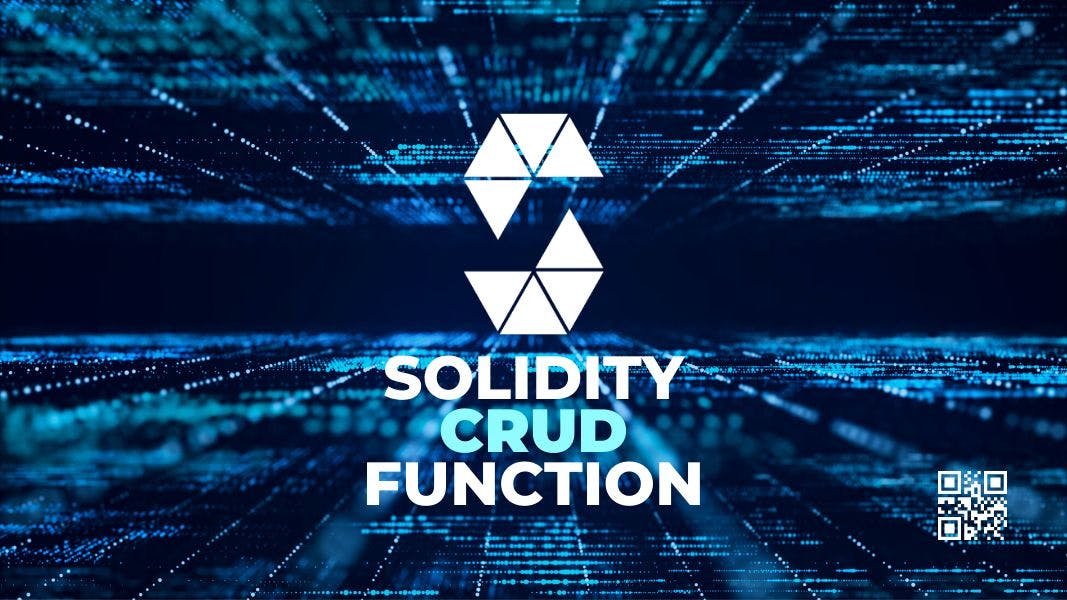 /how-to-code-solidity-smart-contract-crud-functions-the-right-way feature image