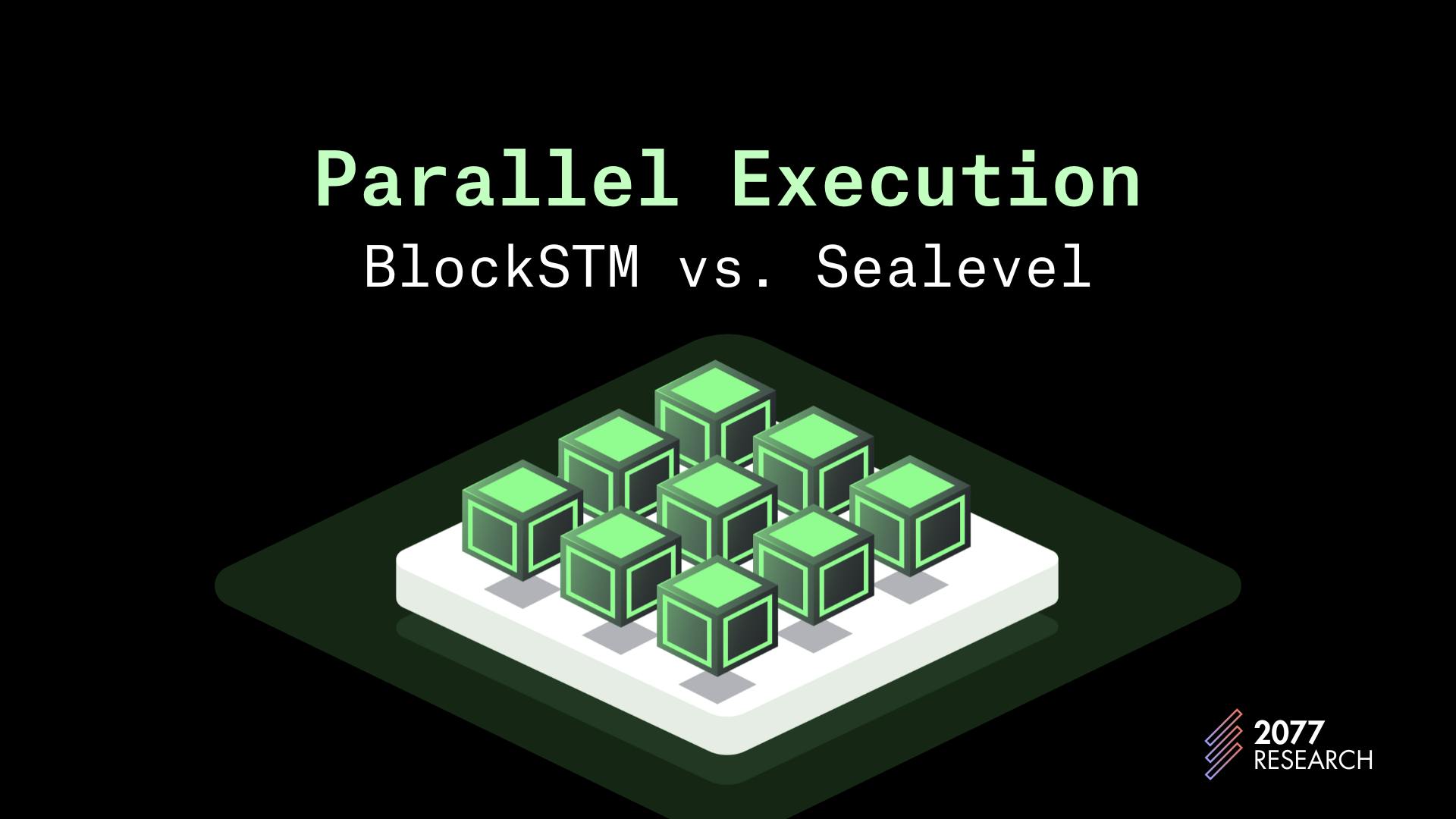 Block-STM vs. Sealevel: A Comparison of Parallel Execution Engines